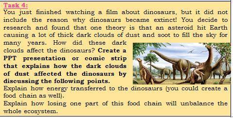 Can someone help?? Explain how energy transferred to the dinosaurs (you could create a food chain a