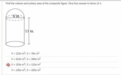 PLEASE HELP

Find the volume and surface area of the composite figure. Give four answers in te