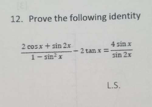 Prove the following identity. Please help, this is my final test for this class​