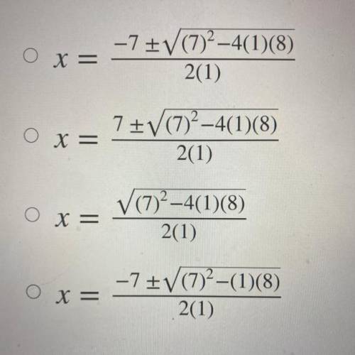 Consider the quadratic equation x² + 7x + 8 = 0. Which of the following is the correct

form after