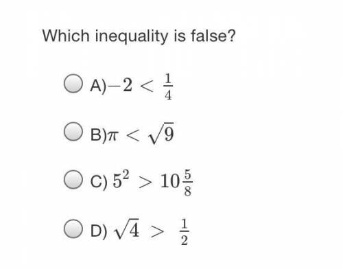 Which inequality is false?