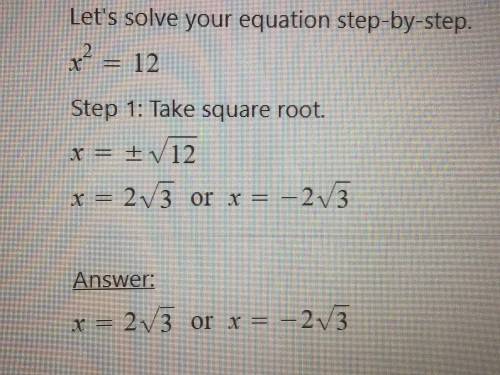34. Find the solutions to x2 = 12.