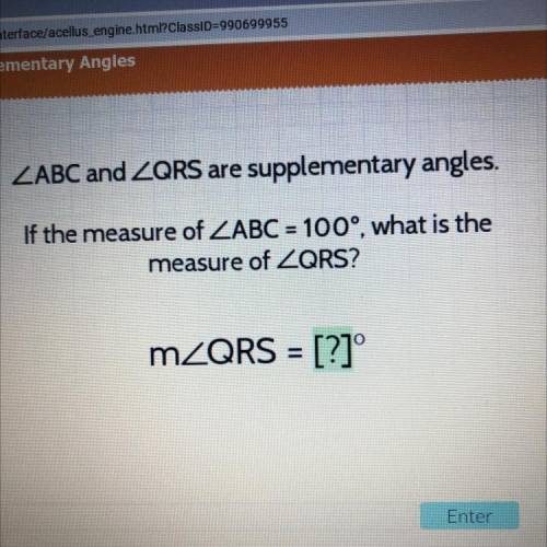ZABC and ZQRS are supplementary angles,

If the measure of ZABC = 100°, what is the
measure of ZQR
