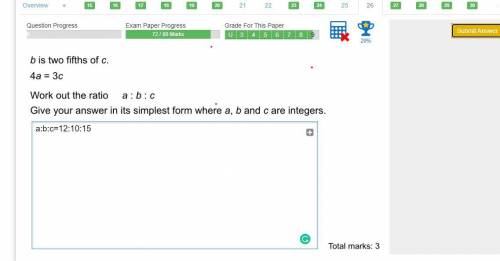 B is two-fifth of c

4a = 3c
work out the ratio a:b:c 
give your answer in its simplest form where