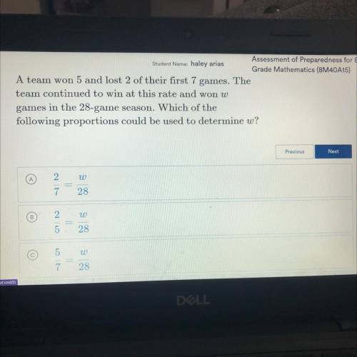 The last answer choice is 5/2 = w/28