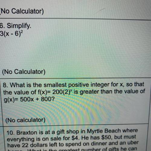 Brainliest Option

Please Help ASAP
8. What is the smallest positive integer for x, so that
the va