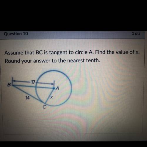 Assume that BC is tangent to circle A. Find the value of x. Round your answer to the nearest tenth