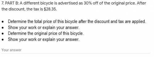 PART B: A different bicycle is advertised as 30% off of the original price. After the discount, the