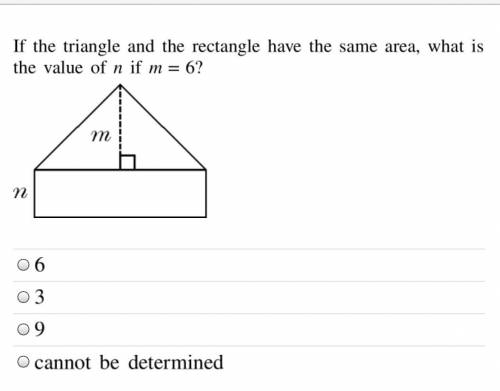 If the triangle and the rectangle have the same area, what is the value of n if m=6?