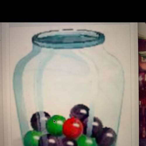 Mr. Markle has a jar on his desk that contains 10 marbles shown.

What is the likelihood that a re