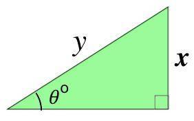 Given that 
y
= 10 cm and 
θ
= 46°, work out 
x
rounded to 1 DP.