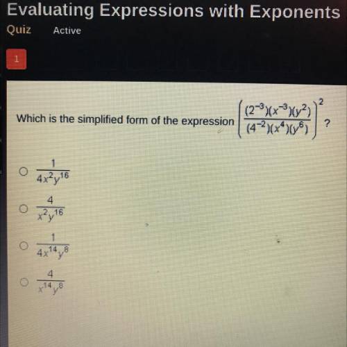 N

Which is the simplified form of the expression
(2-3)(x-3X32)
2.
0 4
4x2y16
4
2,16
1
14 8
4x
4
1