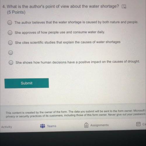 4. What is the author's point of view about the water shortage? In

(5 Points)
The author believes