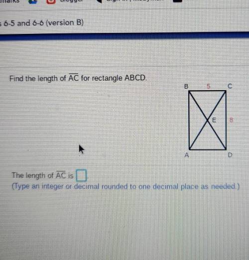 Find the length of AC for rectangle ABCD. B-C is 5, C-D is 8, what's A-C?​