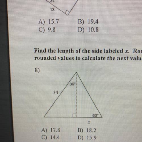 Help? Find the length of side labeled x. Round intermediate values to the nearest tenth.