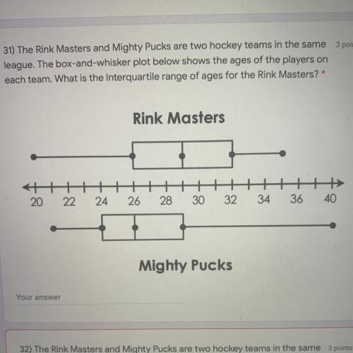 Please help fast no links

31) The Rink Masters and Mighty Pucks are two hockey teams in the same