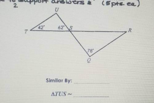 Determine if the triangles are similar. If similar, state hospitals and complete the similarity sta