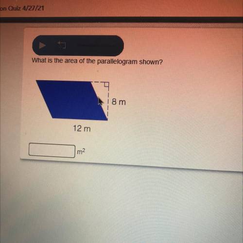 What is the area of the parallelogram shown?
8 m
12 m
m2