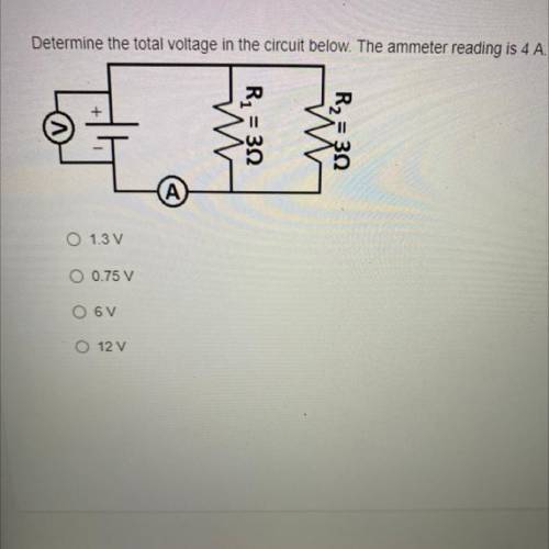 Determine the total voltage in the circuit below the ammeter is reading 4 A