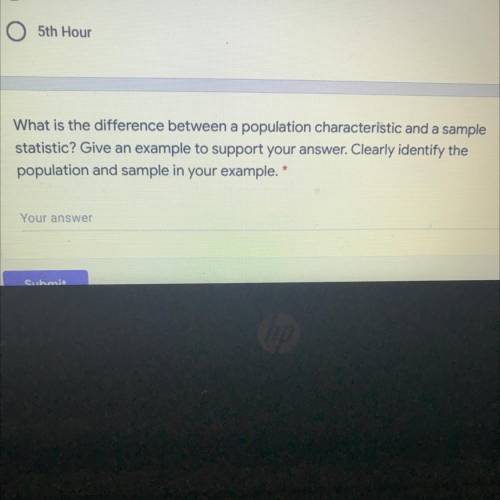 What is the difference between a population characteristic and a sample statistic?