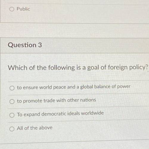 Which of the following is a goal of foreign policy