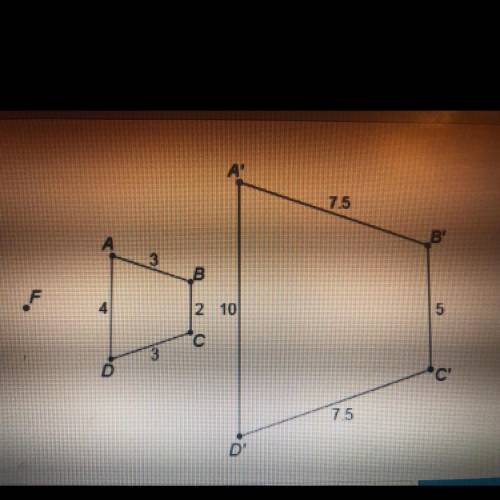 Quadrilateral A’B’C’D’ is a dilation of ABCD about point F.

Please Help. Urgent
What is the scale