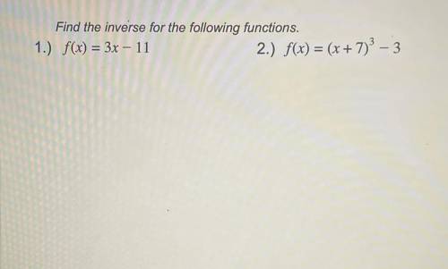 Find the inverse for the following.