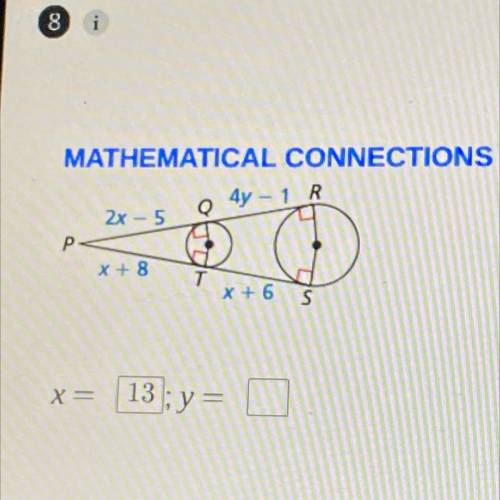 MATHEMATICAL CONNECTIONS Find the values of x and y.
(I only need Y)