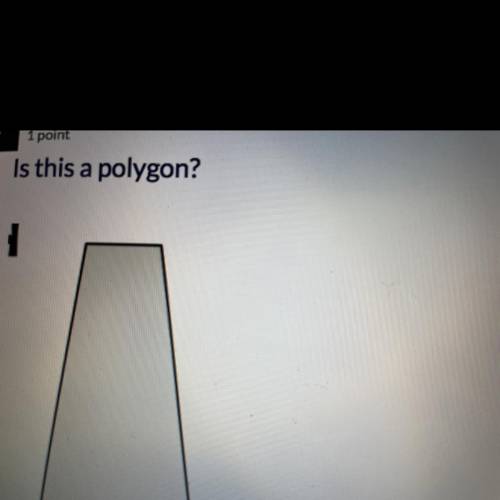 Is this a polygon?
Yes or no
