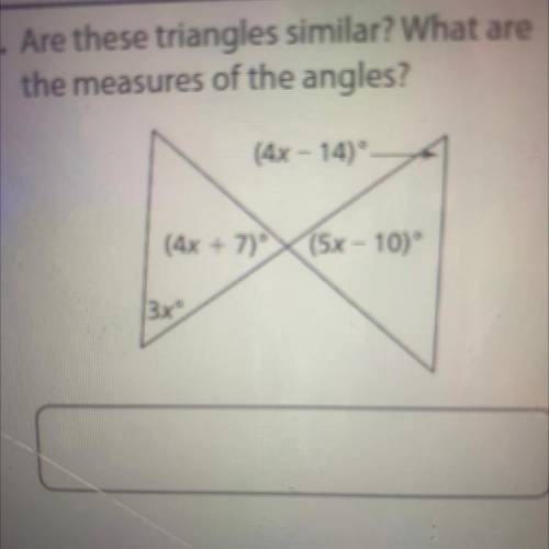 Are these triangles similar? What are
the measures of the angles?