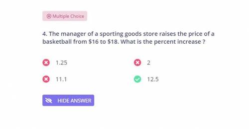 The manager of a sporting goods store raises the price of a basketball from $16 to $18. What is the