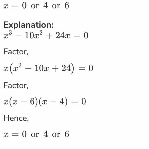 X^3-10x^2+24x=0 solve using Quadratic