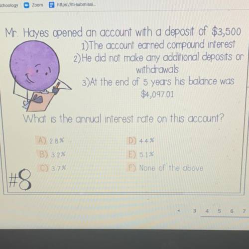 Mr. Hayes opened an account with a deposit of $3,500

1)The account earned compound interest
2) He