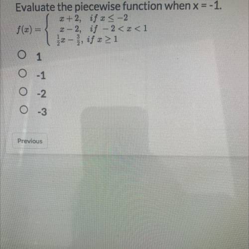 Evaluate the piecewise function when x = -1.