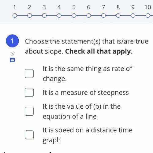 Mathhhhhhh which ones about slope are true
