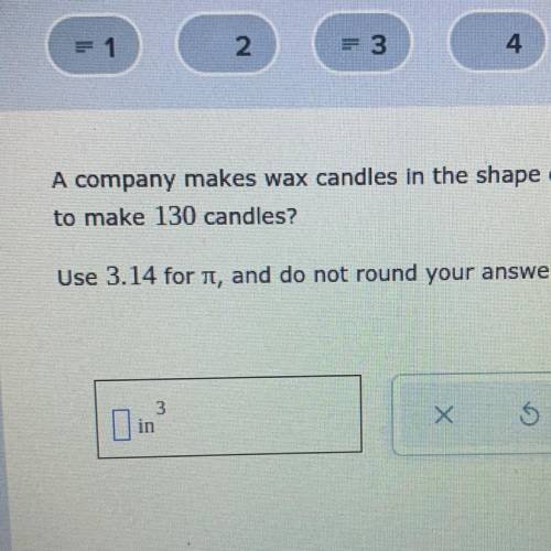 Someone please help! I’ll give brainliest:))

A company makes candles in the shape of a cylinder.