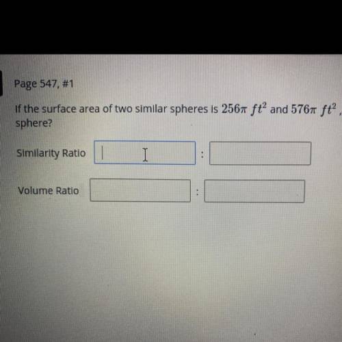 Page 547, #1

If the surface area of two similar spheres is 2567 ft and 5767 ft, what is the ratio