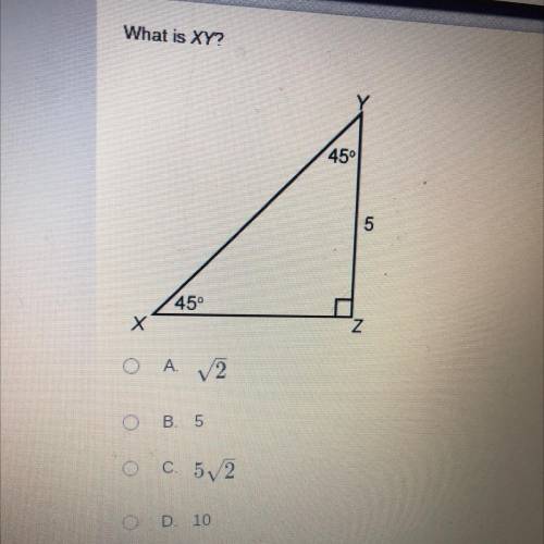 PLEASE ANSWER ASAP
no links please
what is xy?
answers: a: ^ 2 b: 5 c: 5^2 d: 10