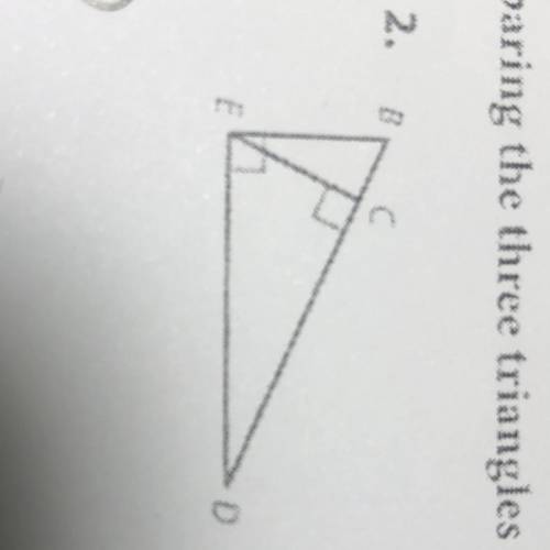 Write a similarity statement comparing the three triangles to each diagram 
Please help!!