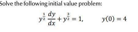 Solve the differential equation: initial value problem
