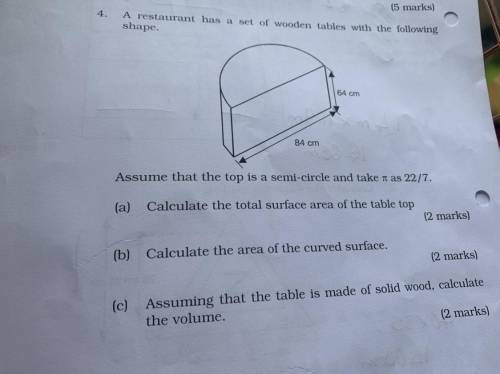 Assume that the top is a

semi-circle and take a as 22/7.
(a)
Calculate the total surface area of