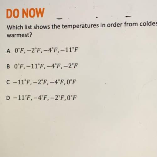 Which list shows the temperatures in order from coldest to
warmest?
