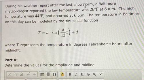 Need help with part B as well

PART B write an equation to model the temperature in Baltimore on t