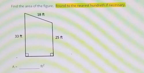 Find the area of the figure. Round to the nearest hundreth if necessary​