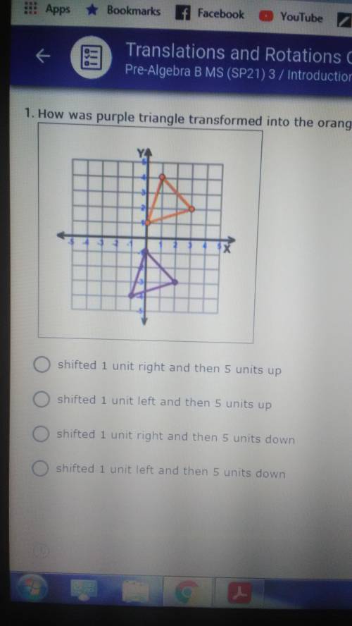 How was purple triangle transformed into the orange triangle

shifted 1 unit right and then 5 unit