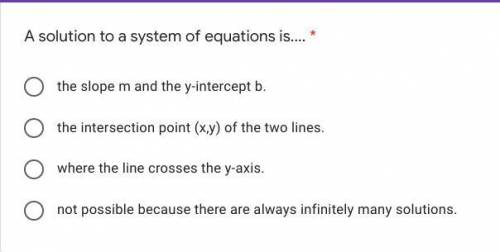 Please Help. 
A solution to a system of equations is?