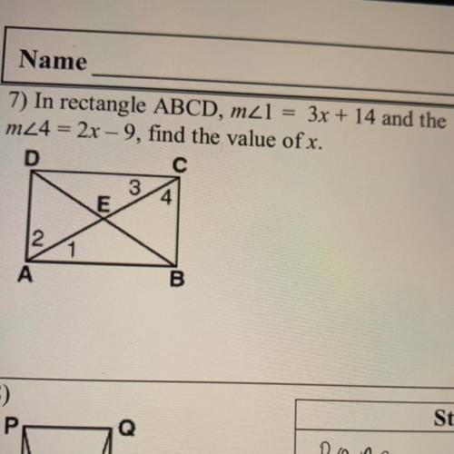 Please help 
In rectangle ABC, m<1=3x+14 and the m<4=2x-9, find the value of x