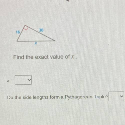 Find the exact value of x.
Do the side lengths form a Pythagorean Triple?