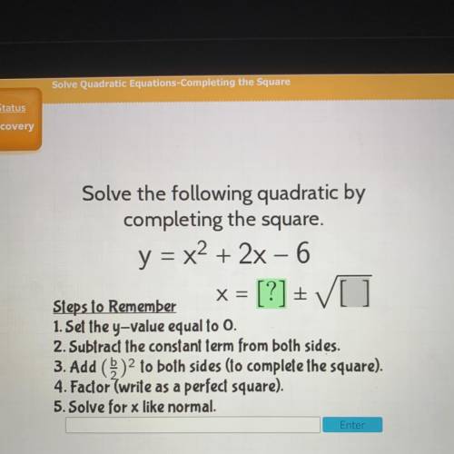 No links or I’m reporting

Solve the following quadratic by
completing the square.
y = x2 + 2x - 6