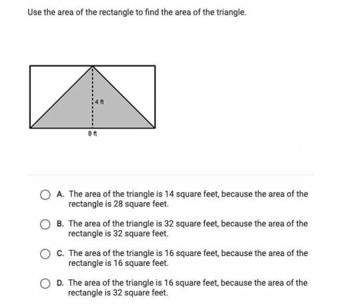 Use the area of the rectangle to find the area of the triangle